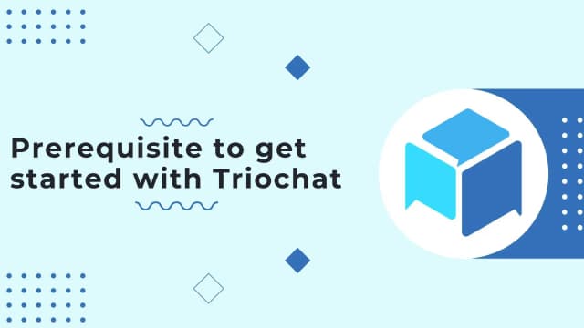 Prerequisite to get started with duochat